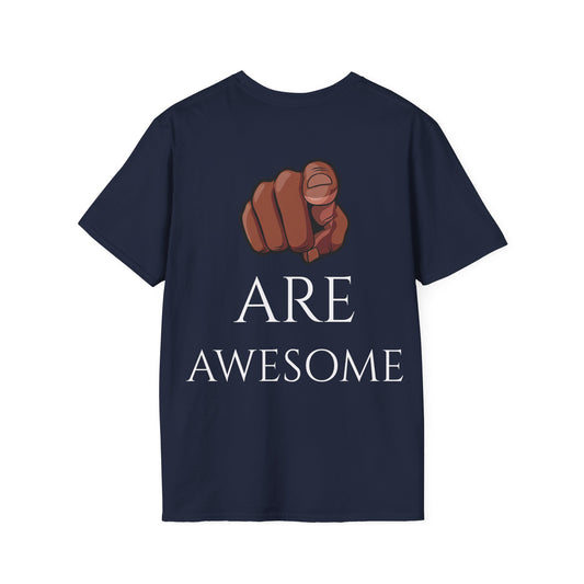 U ARE AWESOME T-Shirts